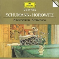 Deutsche Grammophon Masters : Horowitz Schumann Kresleriana, Kinderszenen